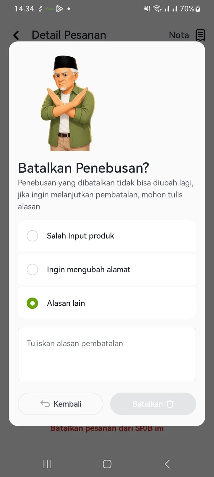 Kotak pembatalan dengan Alasan lain dipilih sehingga muncul kolom untuk menuliskan alasan